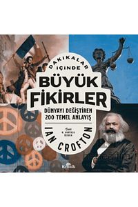 Dakikalar Içinde Büyük Fikirler - Dünyayı Değiştiren 200 Temel Anlayış ürün fotoğrafı