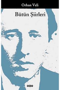 Orhan Veli - Bütün Şiirleri ürün fotoğrafı