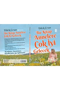 Dilek Cesur-bu Kitap Annelere Çok Iyi Gelecek ürün fotoğrafı