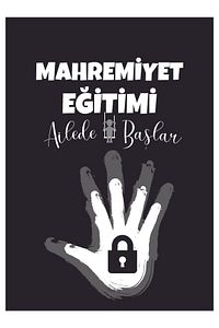 Dilek Cesur-mahremiyet Eğitimi Ailede Başlar ürün fotoğrafı