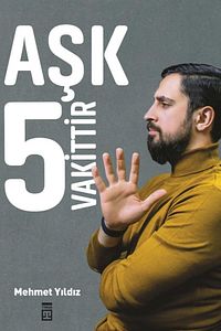 Aşk 5 Vakittir - Mehmet Yıldız - ürün fotoğrafı