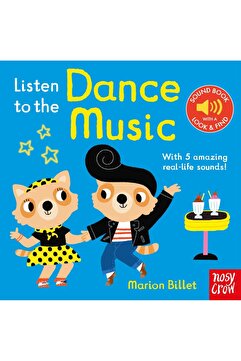 Nosy Crow Listen to the Dance Music With 5 Amazing Real-Life Sounds! - Listen to The...