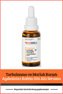 New Well Torbalanma ve Morluk Karşıtı Aydınlatıcı Kafein Göz Altı Serumu 30 ML