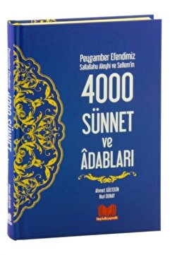 Kitap Kalbi Yayıncılık Peygamber Efendimiz (s.a.s.)'in 4000 Sünnet Ve Adabları (ciltli)