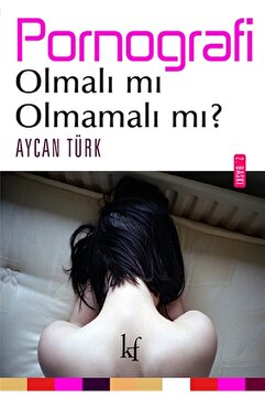 Kafe Kültür Yayıncılık Pornografi - Aycan Türk