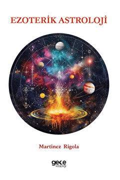 Gece Kitaplığı Ezoterik Astroloji / Martinez Rigola / Gece Kitaplığı / 9786254258114