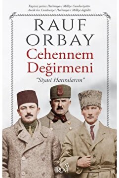Truva Yayınları Cehennem Değirmeni - Siyasi Hatıralarım Rauf Orbay