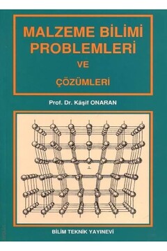 Bilim Teknik Yayınevi Malzeme Bilimi Problemleri Ve Çözümleri