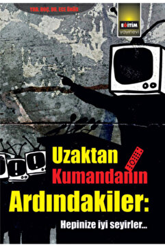 Eğitim Yayınevi Uzaktan Kumandanın Ardındakiler