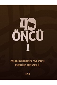 Profil Kitap 40 Öncü - 1 kitabı güncel Bekir Develi & Muhammed Yazıcı Din Kitapları