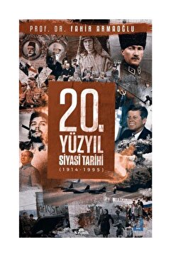 Kronik Kitap 20. Yüzyıl Siyasi Tarihi / Fahir Armaoğlu /