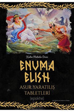 Epokhe Yayınları ENUMA ELISH Asur Yaratılış Tabletleri