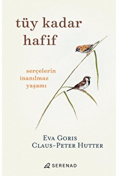 Serenad Tüy Kadar Hafif - Eva Goris Claus-Peter Hutter