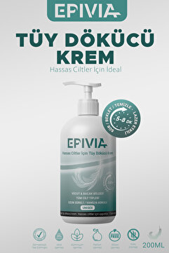 Epivia Tüy Dökücü Krem 200 ml - Hassas Ve Tüm Cilt Tipleri