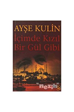 Everest Yayınları İçimde Kızıl Bir Gül Gibi