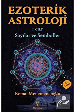 Hermes Yayınları Ezoterik Astroloji (1. CİLT) & Sayılar Ve Semboller