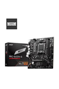 MSI PRO B650M-B DDR5 AMD B650 AM5 Soket DDR5 6800+(OC)MHz mATX Anakart