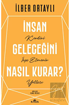 Kronik Kitap İnsan Geleceğini Nasıl Kurar?