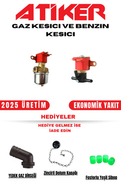 Atiker GAZ KESİCİ VE BENZİN KESİCİ HEDİYELİ