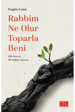 Aile Yayınları Rabbim Ne Olur Toparla Beni / Engin Uzun / / 9786255790279