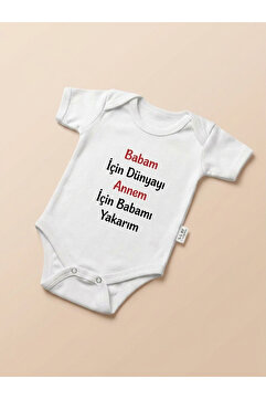 bebeqon ''Babam İçin Dünyayı Annem Için Babamı Yakarım'' Yazılı Yazılı Bebek Zıbını Beyaz Body