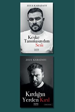 Hayykitap Zeus Kabadayı 2 li set / KIRDIĞIN YERDEN KIRIL-KEŞKE TANIMASAYDIM SENİ