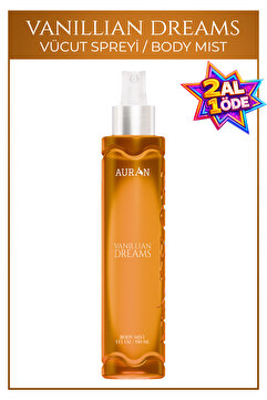 AURAN Vanillian Dreams Parfümlü Kadın Vücut Spreyi Vücut Kokusu Vücut Misti Body Mist Spray 150ml