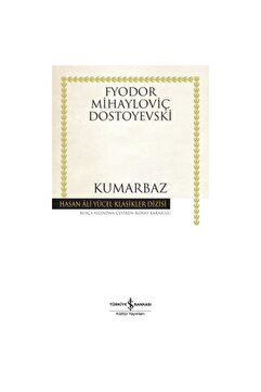 Türkiye İş Bankası Kültür Yayınları Kumarbaz (K.Kapak) FYODOR MİHAYLOVİÇ DOSTOYEVSKİ
