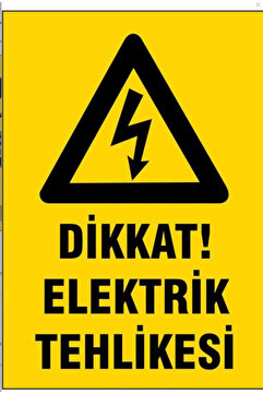 ERGÜNDOĞDU Dikkat Elektrik Tehlikesi Uyarı Ikaz Levhası