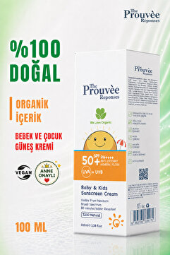 The Prouvee Reponses %100 Doğal 50 Spf Bebek Ve Çocuklar Için Organik Güneş Koruyucu Krem 100 ml