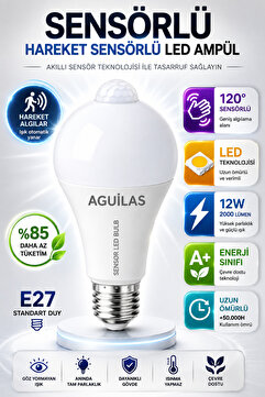 AGUILAS Sensörlü Led Ampül Hareket Algılayıcılı E27 Duy 12 Watt 900 Lümen Hareket Sensörlü Led Lamba Işık
