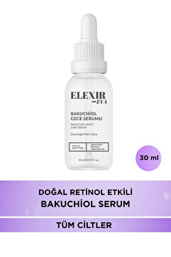 Elexir Eva BAKUCHIOL GECE SERUMU | RETİNOL ALTERNATİFİ YAŞLANMA KARŞITI BAKIM SERUMU | GECE CİLT BAKIMI 30 ML