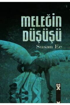 Dex Yayınevi Meleğin Düşüşü 1 - - Susan Ee Kitabı