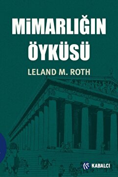 Genel Markalar Mimarlığın Öyküsü  Leland M. Roth