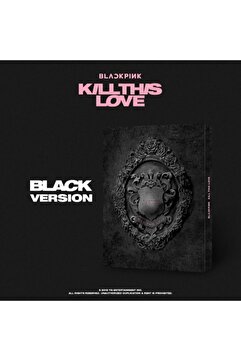 BLACK PINK Kill This Love Album Black Versiyon
