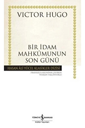 Bir İdam Mahkumunun Son Günü - Victor Hugo