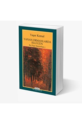 Yanan Ormanlarda Elli Gün - Bu Diyar Baştan Başa