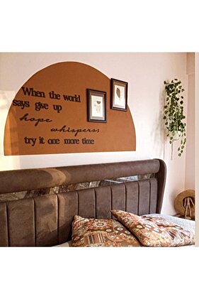 When The World Says... Ahşap Duvar Yazısı - Motto