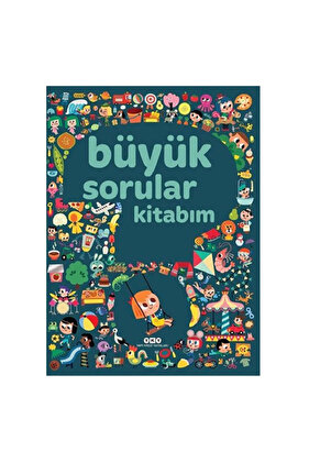 Büyük Sorular Kitabım Sandra Lebrun et Loic Audrain Yapı Kredi