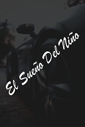 El Sueno Del Nino Sticker Bir Çocuğun Rüyası Motor Araba Cam Sticker