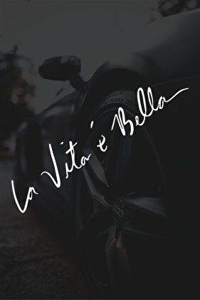 20 x 4 cm Hayat Güzeldir La Vita E Bella Motor Araba Sticker Oto Sticker