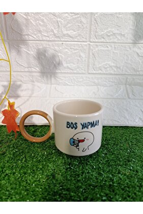 Kahve fincanı "Boş Yapmaaa"