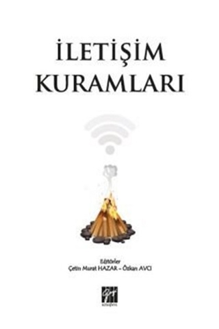 Gazi Kitabevi İletişim Kuramları