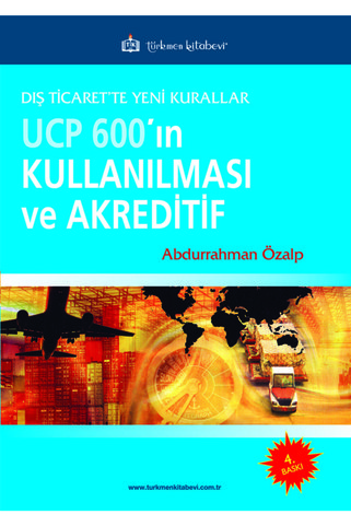 Türkmen Kitabevi Ucp 600'ın Kullanılması Ve Akreditif