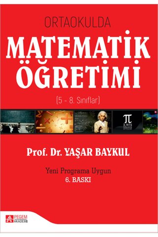 Pegem Akademi Yayıncılık Ortaokulda Matematik Öğretimi (5-8. Sınıflar)