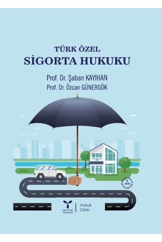 Umuttepe Yayınları Türk Özel Sigorta Hukuku / Şaban Kayıhan / Umuttepe Yayınları / 9786259430669