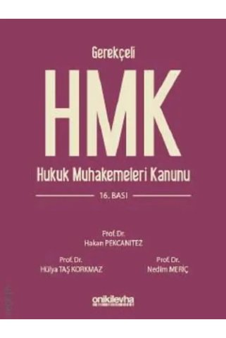 On İki Levha Yayıncılık Hukuk Muhakemeleri Kanunu (Gerekçeli) Ciltli Prof. Dr. Hakan Pekcanıtez