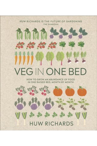Dorling Kindersley Veg in One Bed : How to Grow an Abundance of Food in One Raised Bed Month by Month