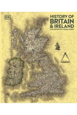 Dorling Kindersley History Of Britain And Ireland Hb/New