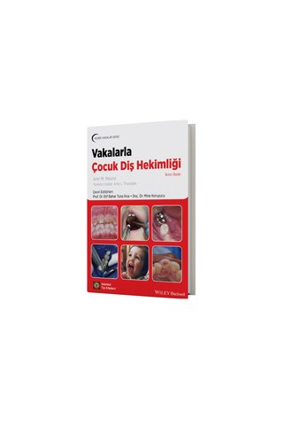 İstanbul Tıp Kitabevi Vakalarla Çocuk Diş Hekimliği - 2. Baskı